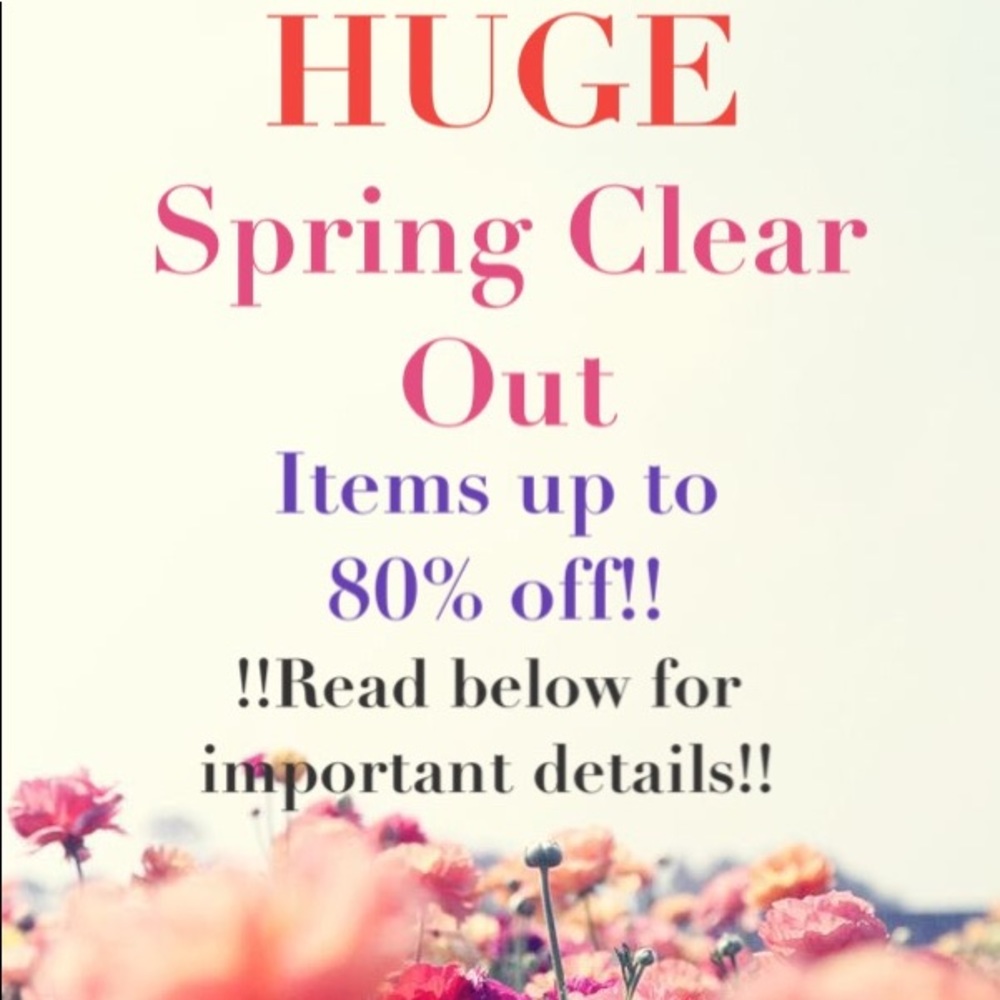 💐HUGE Spring Clear Out❗️Read Below❗️